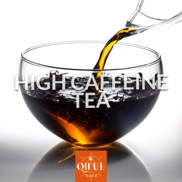 High Caffeine Tea